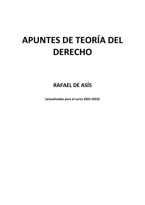 Apuntes de Teor Ãa del Derecho APUNTES DE TEORÍA DEL DERECHO RAFAEL