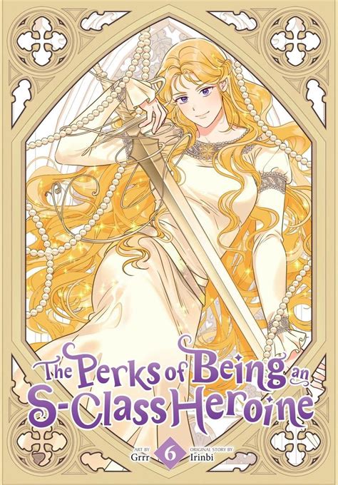 The Perks Of Being An S-class Heroine - The Perks of Being an S-Class Heroine, Vol. 6 by Grrr, Paperback ...