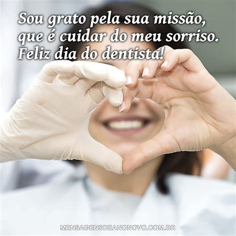 Dia Do Dentista Frases Sou Grato Pela Sua Missão Que é Cuidar Do Meu