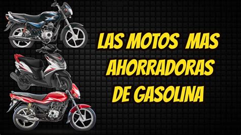 5 MOTOS CON EL MEJOR RENDIMIENTO DE GASOLINA YouTube