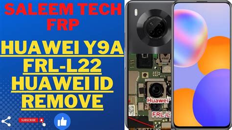 Huawei Y9a Frl L22 Huawei ID Remove Nova Frl 23 Frp Goole Account