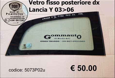 Vetro Fisso Posteriore Dx Azzurrato Lancia Y Gommauto Di Roda