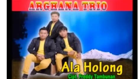 Arti Dan Lirik Lagu Batak Ala Holong Dipopulerkan Oleh Arghana Trio