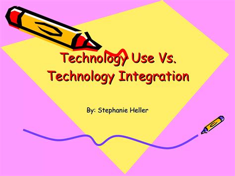 Technology Use Vs Technology Integration Ppt