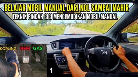 Belajar Mobil Manual Dari Nol Sampai Mahir Teknik Dasar Mengemudi