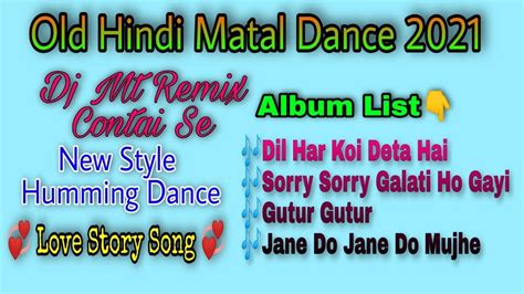 Old Hindi Nonstop Matal Dance Mix 2021 Dj Mt Remix Dj Susovan Remix