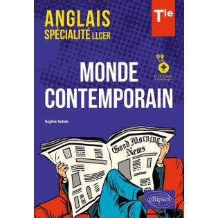 Anglais spécialité LLCER Tle Monde contemporain Avec fichiers au