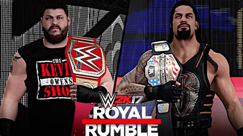 Wwe Royal Rumble 2017 Kevin Owens Vs Roman Reigns Wwe Universal