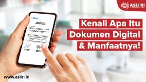 Kenali Apa Itu Dokumen Digital Dan Manfaatnya ASLI RI Blog