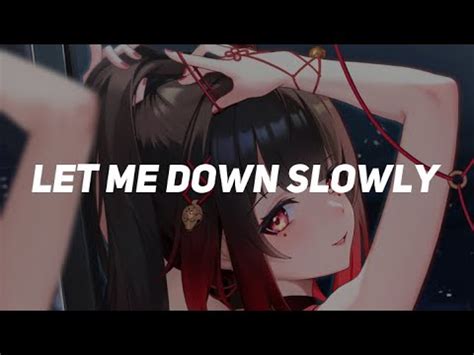 Nightcore Let Me Down Slowly Alec Benjamin Lyrics Youtube