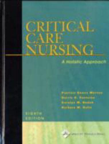 Critical Care Nursing A Holistic Approach By Carolyn M Hudak