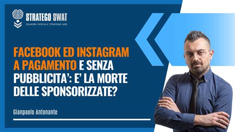 Facebook Ed Instagram A Pagamento E Senza Pubblicit La Morte Delle