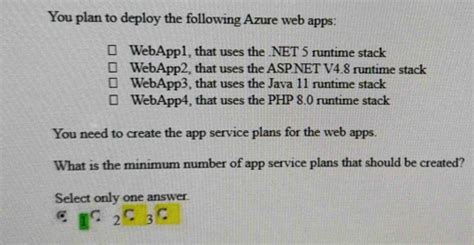 Solved You Plan To Deploy The Following Azure Web Apps Webapp That