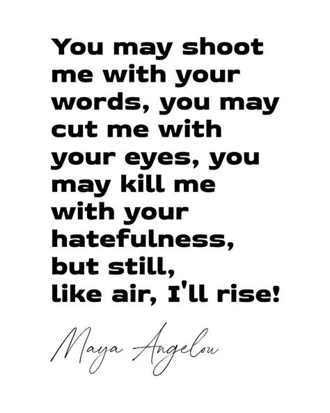 Maya Angelou Still I Rise Quotes