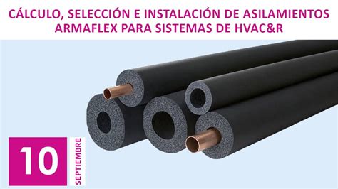 C Lculo Selecci N E Instalaci N De Aislamientos Armaflex Para Sistemas