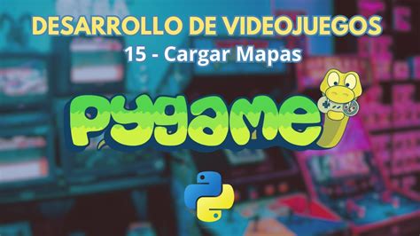 Cargando Mapas De Juego Con Tiled En Pygame Curso De Pygame En Python