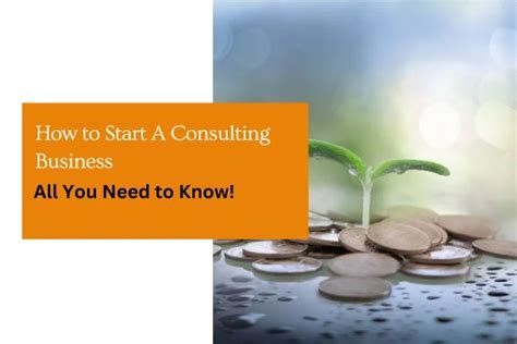 How To Start A Consulting Business All You Need To Know