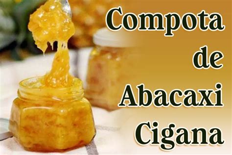 Compota De Abacaxi Cigana Povo Cigano