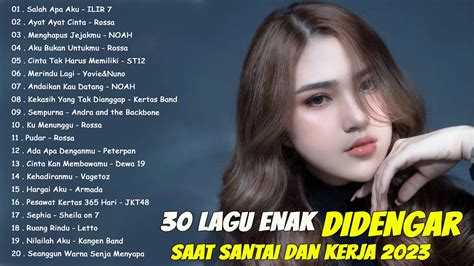 30 Lagu Pop Indonesia Enak Didengar Waktu Jam Santai Anda NOAH ST12