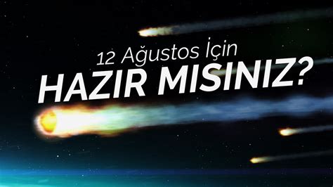 Perseid Meteor Yağmuru Nasıl ve Nereden İzlenir 2023 YouTube