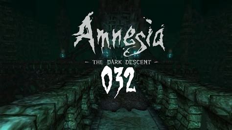 Let S Play Amnesia The Dark Descent 032 Deutsch HD Dem Ende So