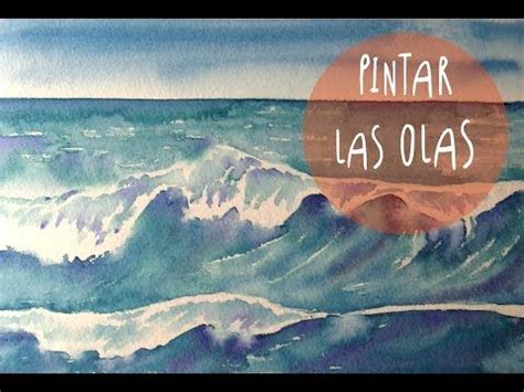 Tutorial Acuarelas Como Pintar Las Olas Del Mar Super Facil Art Tv