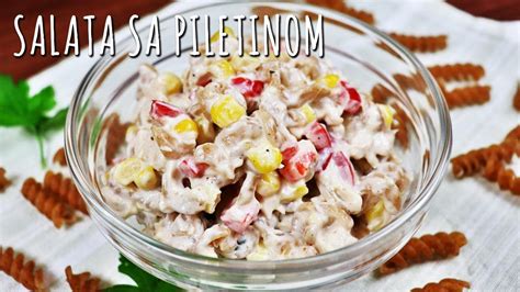 Salata Sa Piletinom Youtube