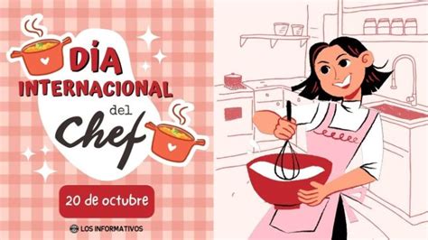 Día Internacional del chef por qué se celebra hoy 20 de octubre