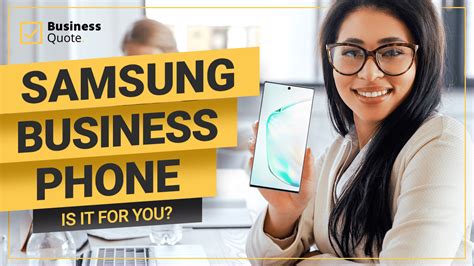 Is a Samsung Business Phone Right for Your Company?