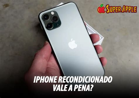 Vale A Pena Comprar IPhone Recondicionado Saiba A Resposta AGORA