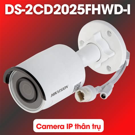 Camera Ip Thân Trụ Hikvision Ds 2cd2025fhwd I 2mp Nhận Diện Khuôn Mặt