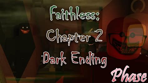 Faithless Chapter Dark Ending With Agamejosh Faithless Roblox