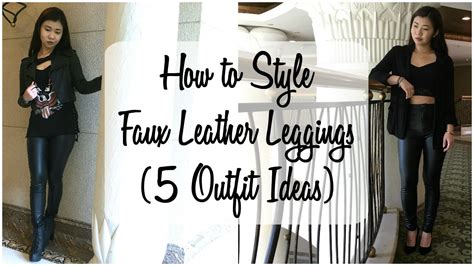 How To Style Faux Leather Leggins 5 Outfit Ideas Youtube