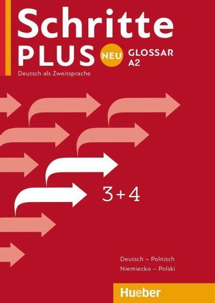 Schritte Plus Neu 3 4 A2 Glossar Deutsch Polnisch Glosariusz