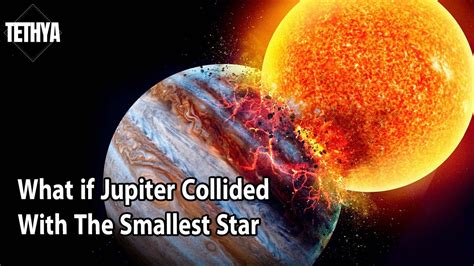 What If Jupiter Collided With The Smallest Star YouTube