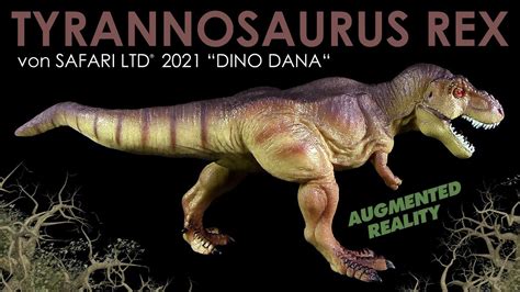 Safari Ltd ® Dino Dana Tyrannosaurus Rex T Rex Mit Augmented Reality Review German