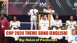 COP 2024 Main Theme Song English The Church Of Pentecost Theme Song