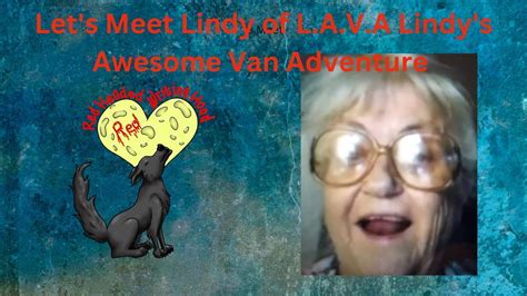 Let S Meet Lindy L A V A Lindy S Awesome Van Adventure Monday