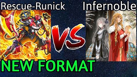 Rescue Ace Runick Vs Infernoble Knight NEW FORMAT HIGH RATED Yu Gi Oh