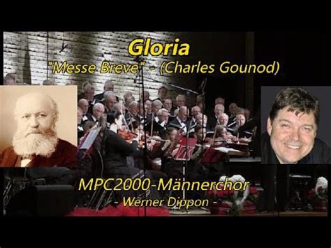 Gloria Messe Breve Mpc M Nnerchor Werner Dippon Youtube