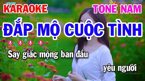 Karaoke Đắp Mộ Cuộc Tình Tone Nam Dm Nhạc Sống Tuấn Cò Youtube