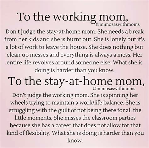 To Working And Stay At Home Moms Mom Life Quotes Working Mom Life