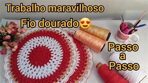 Trabalho Maravilhoso Fio Dourado Cantinhodocroch Youtube