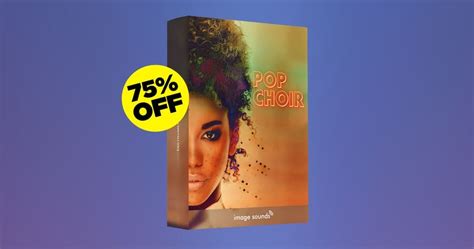 Save 75% on Pop Choir sample pack by Image Sounds