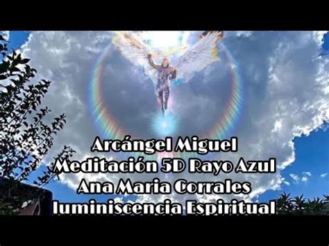 Meditaci N D Rayo Azul Arcangel Miguel Youtube