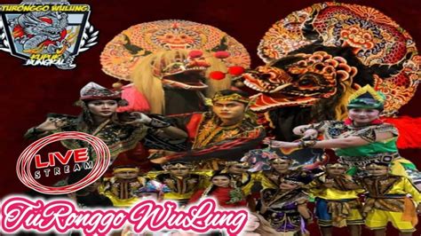 LIVE JARANAN TURONGGO WULUNG DAN BANTENG SURO YouTube