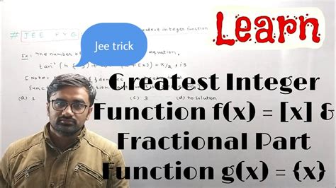 Greatest Integer Function F X [x] And Fractional Part Function G X {x} Youtube