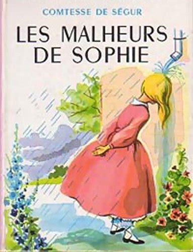 Les Malheurs De Sophie Sophie S Misfortunes English Translation