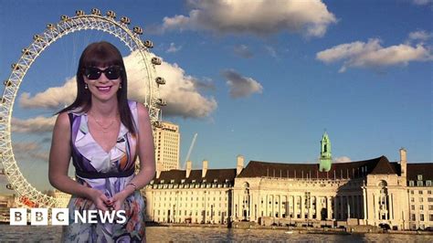 Forecast For A Hot Weekend In London BBC News