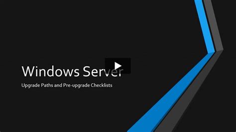 Learn About Windows Server Upgrade Paths And Pre Upgrade Checklist